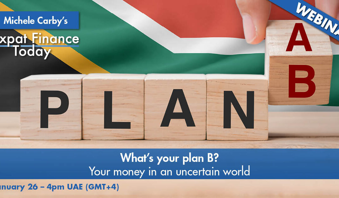 What’s your Plan B?  Your money in an uncertain world