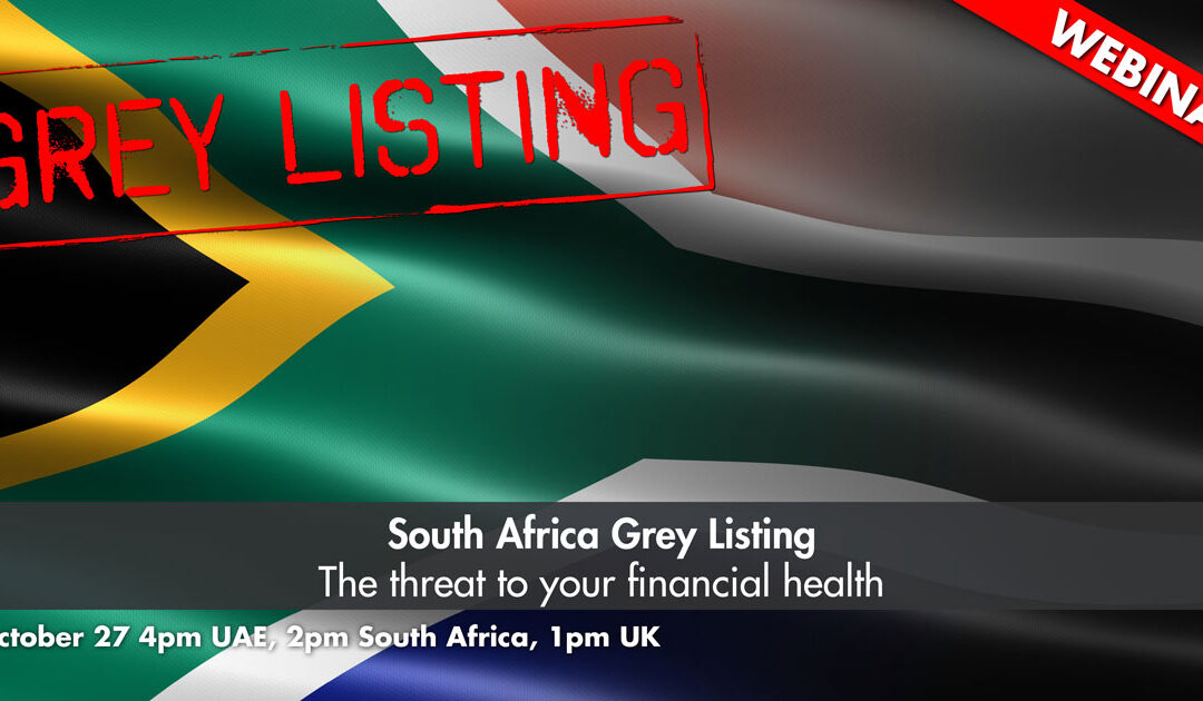 South Africa’s grey listing – The threat to your financial health